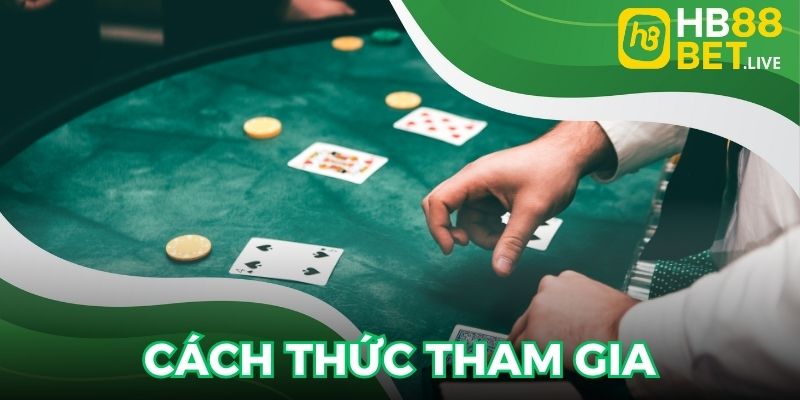 Cách thức tham gia đơn giản cho người mới