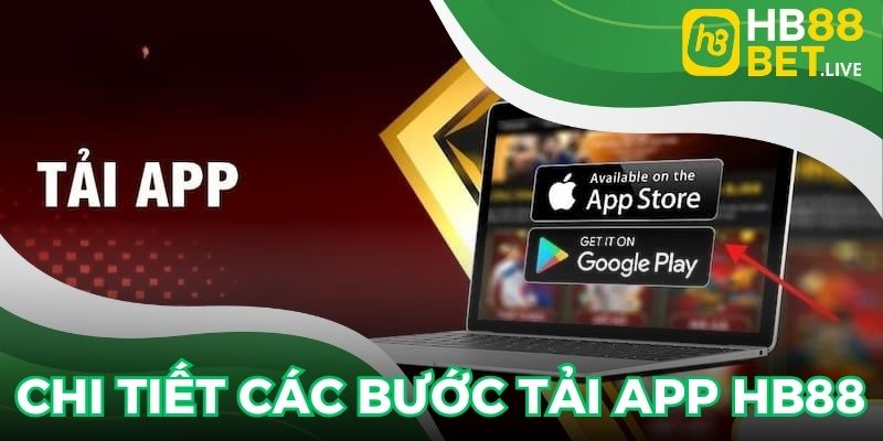 Chi tiết các bước tải app HB88 cho thành viên
