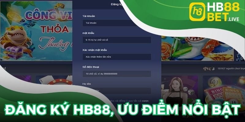 Đăng ký HB88 và ưu điểm nổi bật của tính năng này
