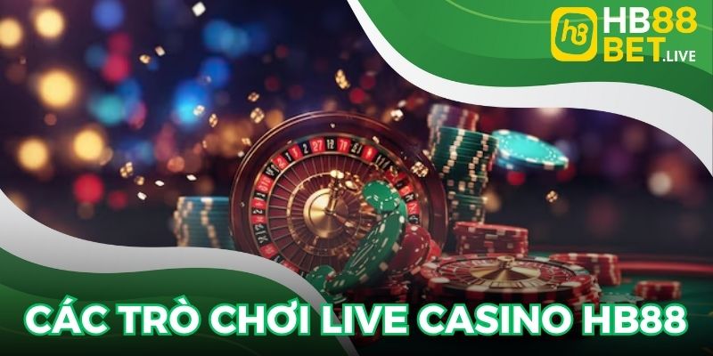 Live Casino đa dạng kho game cực hot cho hội viên