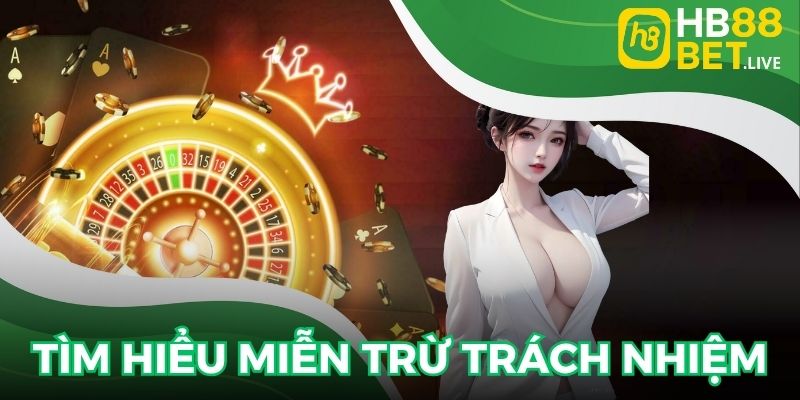 Miễn trừ trách nhiệm nhằm bảo vệ người chơi khi cược