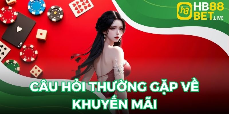 Người chơi nhận khuyến mãi cực dễ với câu hỏi thường gặp