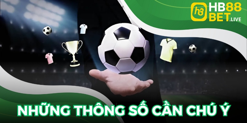 Những yếu tố then chốt khi soi tỷ lệ handicap