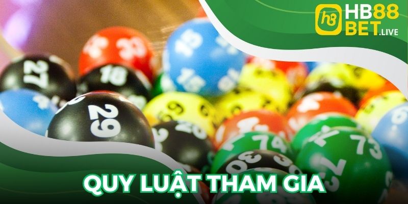 Quy luật tham gia cơ bản tại nhà cái