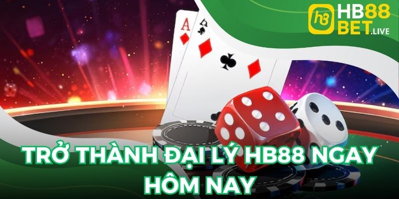 Trở thành đại lý HB88 ngay hôm nay tại nhà cái